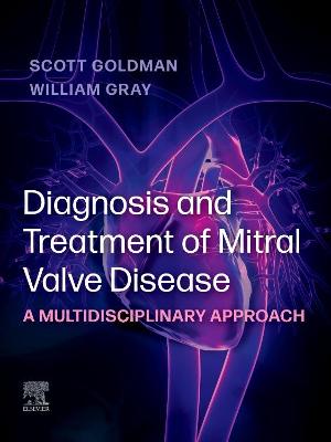 Book cover for Diagnosis and Treatment of Mitral Valve Disease - E-Book