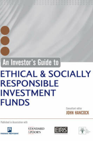 Cover of An Investor's Guide to Ethical and Socially Responsible Investment Funds