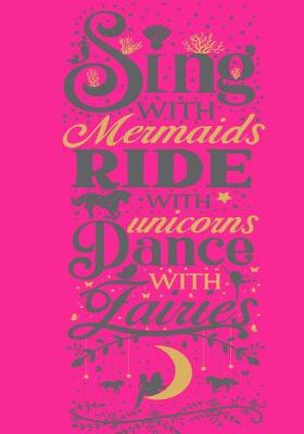 Book cover for Sing with Mermaids RIde with Unicorns Dance with Fairies