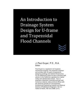 Cover of An Introduction to Drainage System Design for U-frame and Trapezoidal Flood Channels