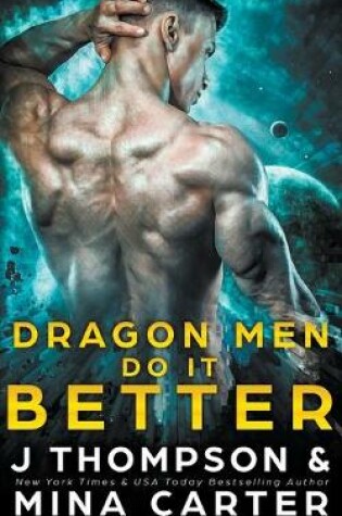 Cover of Dragon Men do it Better