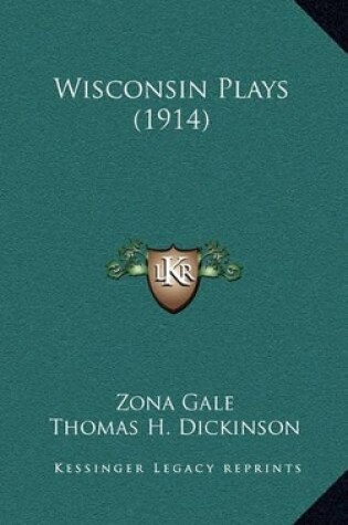 Cover of Wisconsin Plays (1914)