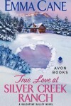 Book cover for True Love at Silver Creek Ranch