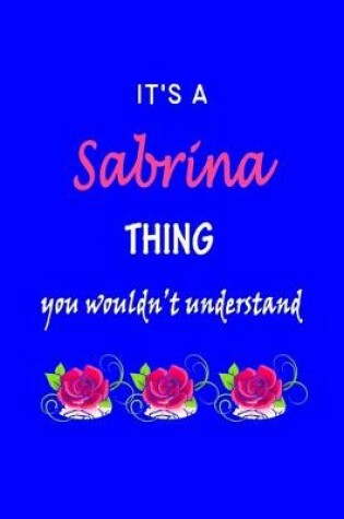 Cover of It's A Sabrina Thing You Wouldn't Understand