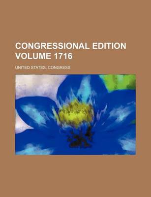 Book cover for Congressional Edition Volume 1716