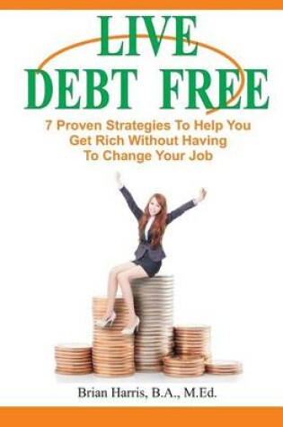 Cover of Live Debt Free