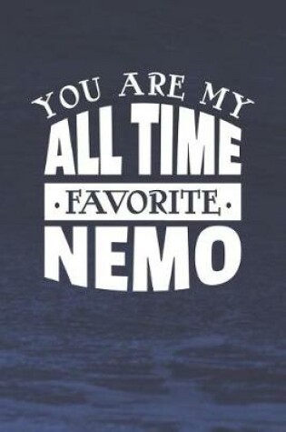 Cover of You Are My All Time Favorite Nemo