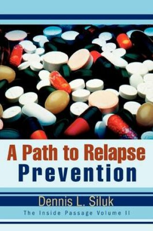 Cover of A Path to Relapse Prevention