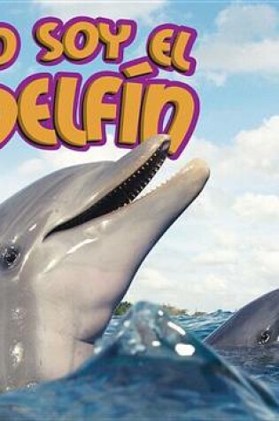 Cover of Yo Soy el Delfin, With Code