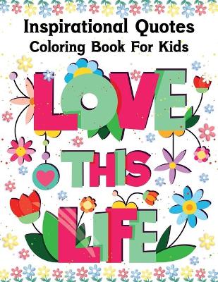 Book cover for Inspirational Quotes Coloring Book for Kids