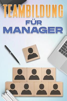 Book cover for Teambildung Für Führungskräfte