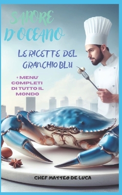 Book cover for Sapore d'Oceano - Il Ricettario del Granchio Blu