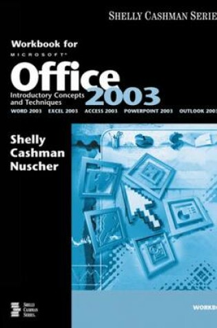 Cover of Microsoft Office 2003: Introductory Concepts And Techniques Workbook