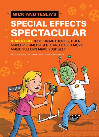 Book cover for Nick and Tesla's Special Effects Spectacular