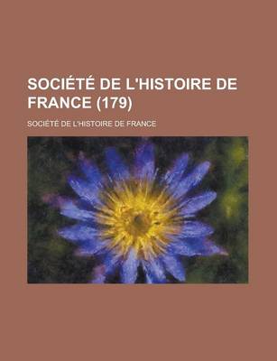 Book cover for Societe de L'Histoire de France (179 )