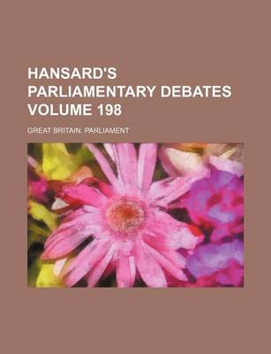 Book cover for Hansard's Parliamentary Debates Volume 198