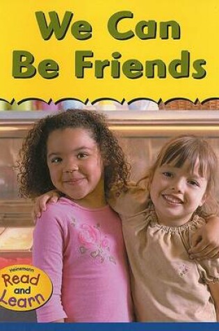 Cover of We Can Be Friends