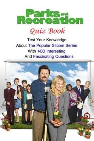 Cover of Parks And Recreation Quiz Book