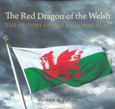 Book cover for Compact Wales: Red Dragon of the Welsh, The - The History of the National Flag