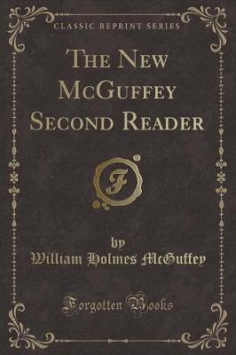 Book cover for The New McGuffey Second Reader (Classic Reprint)