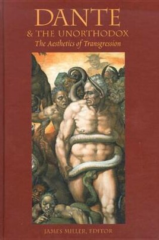 Cover of Dante & the Unorthodox: The Aesthetics of Transgression