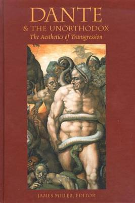 Book cover for Dante & the Unorthodox: The Aesthetics of Transgression