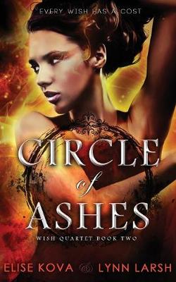 Circle of Ashes by Elise Kova, Lynn Larsh