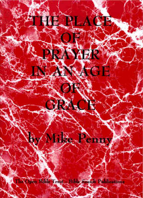 Book cover for The Place of Prayer in an Age of Grace