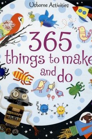 Cover of 365 Things to Make and Do