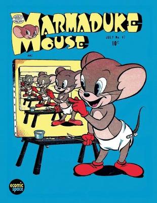 Book cover for Marmaduke Mouse #47