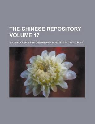 Book cover for The Chinese Repository Volume 17