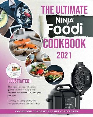 Book cover for The Ultimate Ninja Foodi Cookbook 2021