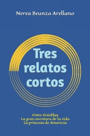Cover of Tres relatos cortos