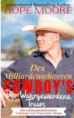 Cover of Des Milliardenschweren Cowboy's Der Wahrgewordene Traum