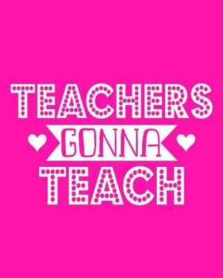 Book cover for Teachers Gonna Teach