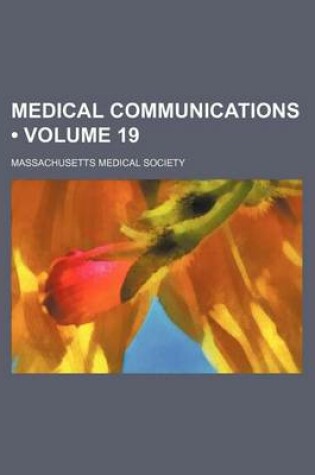 Cover of Medical Communications (Volume 19)