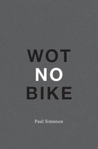 Cover of Paul Simonon - Wot No Bike