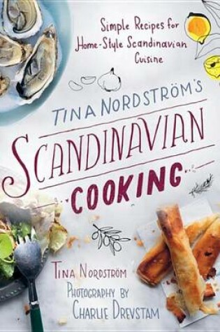 Cover of Tina Nordström's Scandinavian Cooking