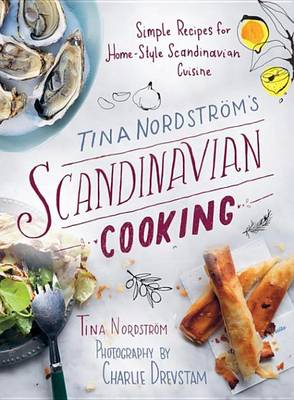 Book cover for Tina Nordström's Scandinavian Cooking