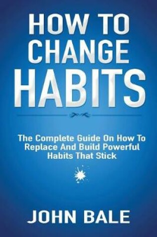 Cover of How to Change Habits