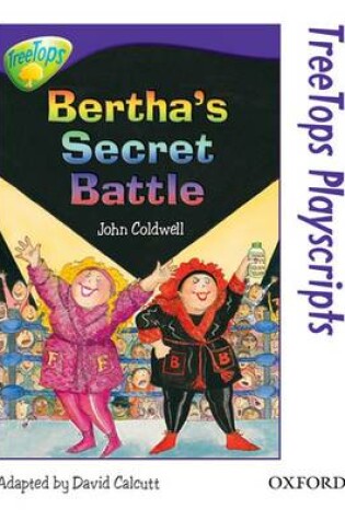 Cover of Oxford Reading Tree: Level 11: Treetops Playscripts: Bertha's Secret Battle