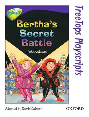 Book cover for Oxford Reading Tree: Level 11: Treetops Playscripts: Bertha's Secret Battle