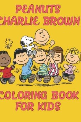 Cover of Peanuts Charlie Brown Coloring Book For Kids