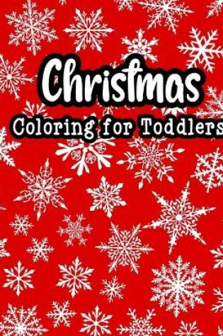 Cover of Christmas coloring for toddlers