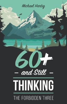 Book cover for 60+ And Still Thinking