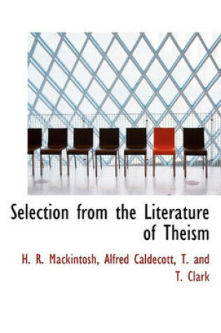 Cover of Selection from the Literature of Theism