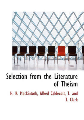 Book cover for Selection from the Literature of Theism