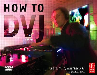 Book cover for How to Dvj: A Digital DJ Masterclass