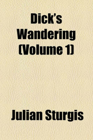 Cover of Dick's Wandering (Volume 1)