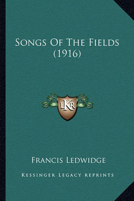 Book cover for Songs of the Fields (1916) Songs of the Fields (1916)